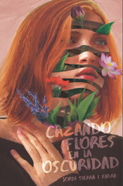 SM, Cazando flores en la oscuridad, Jordi Sierra i Fabra - Gran Angular