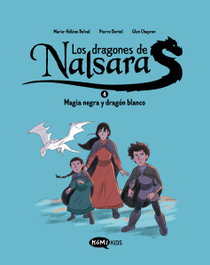 KOMIKIDS Los dragones de Nalsara 4. Magia negra y dragón blanco, Marie-Hélène Delval - KOMIKIDS