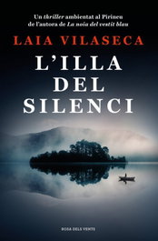 ROSA DELS VENTS, L'Illa del silenci, Laia Vilaseca