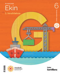 ZUBIA, HIZKUNTZA EUSKARA 6ºLH. MUNDUAK ERAIKITZEN. EUSKADI 2023 - ZUBIA