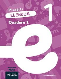 ANAYA, Llengua 1. Quadern 1 - ANAYA