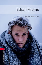 OXFORD UNIVERSITY PRESS Oxford Bookworms Library 3. Ethan Frome MP3 Pack