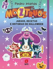 SM, Moztruos: Juegos, recetas e historias de Halloween