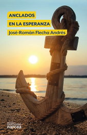 Anclados en la esperanza, Flecha Andres, Jose-Roman - Narcea