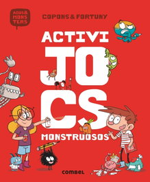 COMBEL ACTIVIJOCS MONSTRUOSOS, Copons Ramon, Jaume - L'Agus i els monstres