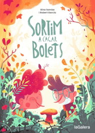 LA GALERA, SORTIM A CACAR BOLETS