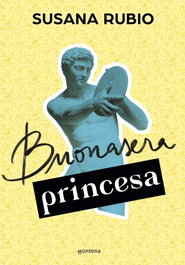 Buonasera princesa (En Roma 3), Susana Rubio - MONTENA