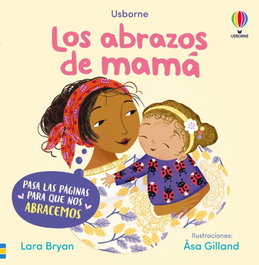 USBORNE Los abrazos de mamá, Lara Bryan - USBORNE