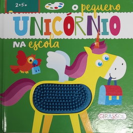 GIRASSOL EDIÇOES, O PEQUENO UNICORNIO NA ESCOLA - GIRASSOL EDIÇOES