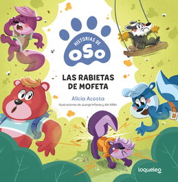 SANTILLANA, Historias de Oso 4. Las rabietas de mofeta - Alicia Acosta