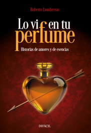 Lo vi en tu perfumes, Roberto Lumbreras - DIFACIL