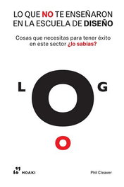 HOAKI, Lo que no te enseñaron en la escuela de diseño, Phil Cleaver