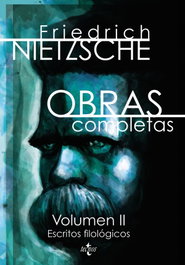 TECNOS Obras completas. Estudios filológicos. Vol.1, Nietzsche Fiedrich