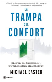 La trampa del confort, Michael Easter - PENINSULA