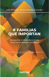 Familias que importan (II Círculos de encuentro Marisa Moresco), Elisa Estevez Lopez/Lola Arrieta Olmedo - Narcea