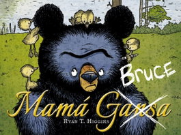 Mamá Bruce, Ryan T. Higgins - Anaya