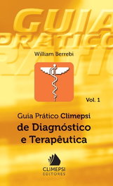CLIMEPSI EDITORES, Guia Prático Climepsi de Diagnóstico e Terapeutica - Vol. I, William Berrebi - CLIMEPSI EDITORES