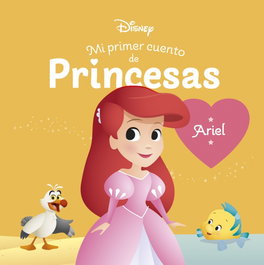 DISNEY LIBROS, Ariel. Mi primer cuento de princesas - DISNEY LIBROS