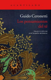 Los pensamientos del té, Guido Ceronetti - ACANTILADO EDITORIAL