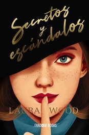 Secretos y escándalos, Laura Wood - FANDON BOOKS