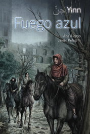 Yinn. Fuego azul, Ana Alonso; Javier Pelegrín - ANAYA