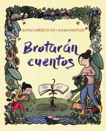 HACHETTE HEROES, Brotarán cuentos, Beatriz Giménez de Ory - HACHETTE HEROES