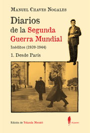 Diarios de la Segunda Guerra Mundial. 1 Desde París, Manuel Chaves Nogales - EL PASEO