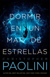 Dormir en un mar de estrellas, Christopher Paolini - UMBRIEL