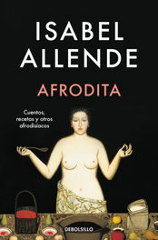 Afrodita, Isabel Allende - DEBOLSILLO