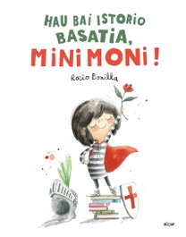 ALGAR EDITORIAL, Hau bai istorio basatia, Minimoni!