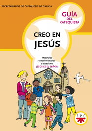 PPC, Creo en Jesús. Guía del catequista - Secretariados de Catequesis de Galicia