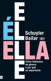 Él/Ella/Elle, Schuyler Bailar - TENDENCIAS
