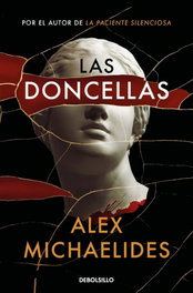 Las Doncellas, Alex Michaelides - DEBOLSILLO