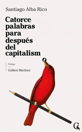 Catorce palabras para después del capitalismo, Alba Rico, Santiago - REVISTA CONTEXTO