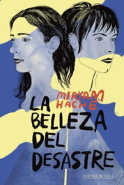 La belleza del desastre, Miryam Hachie - JEKYLL & JILL