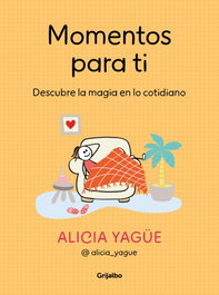 GRIJALBO, Momentos para ti - Alicia Yagüe