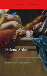 El violín de Lev, Helena Attlee - Acantilado Editorial