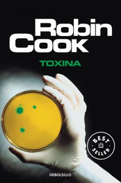 Toxina, Robin Cook - DEBOLSILLO