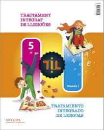 EDELVIVES COMUNITAT VALENCIANA, TIL : Tractament Integrat de Llengües - Tratamiento Integrado de Lenguas 5, Joan Pere Sanchis Martínez - EDELVIVES COMUNITAT VALENCIANA