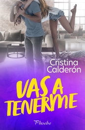 Vas a tenerme, Cristina Calderón - PAMIES EDITORIAL