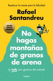 Grijalbo, No hagas montañas Edición Ilustrada - Rafael Santandreu
