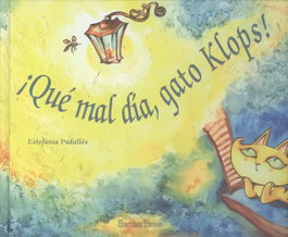 ¡Qué mal día, gato Klops!, Estefanía Padullés Estévez - HERCULES EDICIONES