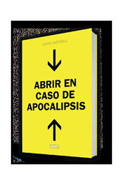 ABRIR EN CASO DE APOCALIPSIS, LEWIS DARTNELL - Penguin Random House Grupo Editorial, S.A.U.