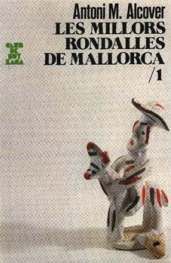 LES MILLORS RONDALLES DE MALLORCA, Antoni M. Alcover - MOLL EDITORIAL