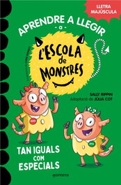 MONTENA, Aprendre a llegir a l'Escola de Monstres 3 - Tan iguals com especials - Sally Rippin, Júlia Cot