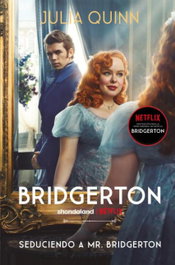 Seduciendo a Mr. Bridgerton (Bridgerton 4), Julia Quinn - BOOKS4POCKET EDITORIAL
