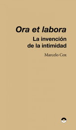 Ora et labora, Marcelo Cox - PUENTE EDITORES