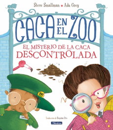 Beascoa, CACA EN EL ZOO. EL MISTERIO DE LA CACA DESCONTROLADA