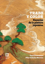 SATORI EDICIONES, Trazo y color. Esencias de la pintura japonesa