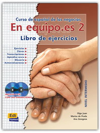 EDINUMEN En equipo.es 2, nivel intermedio. Libro de ejercicios y grabaciones
